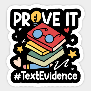 Prove It Text Evidence - Teacher Sticker